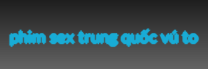 phim sex trung quốc vú to